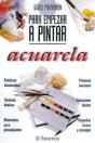 Guías Parramón Para Empezar A Pintar Acuarela - Preview
