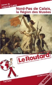 Capa do artigo Guid Du Routard Nord Pas De Calais, Terres De Musee
