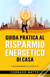 Capa do artigo Guida Pratica Al Risparmio Di Casa