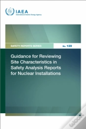 Capa do artigo Guidance For Reviewing Site Characteristics In Safety Analysis Reports For Nuclear Installations