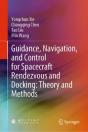 Guidance, Navigation, And Control For Spacecraft Rendezvous And Docking: Theory And Methods - Preview