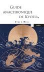 Guide Anachronique De Kyoto - Preview