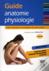 Guide Anatomie-Physiologie - Aides-Soignants Et Auxiliaires De Puericulture