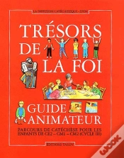 Capa do artigo Guide Animateur Trésors De La Foi + Cdrom (Ce2-Cm1-Cm2)