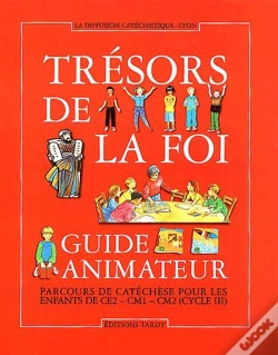 Capa do artigo Guide Animateur Trésors De La Foi + Cdrom (Ce2-Cm1-Cm2)