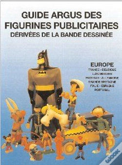 Capa do artigo Guide Argus Figurines Publicitaires Derivées De La Bande Dessinée