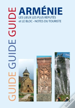 Capa do artigo Guide Armenie - Les Lieux Les Plus Réputés