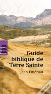 Guide Biblique De Terre Sainte