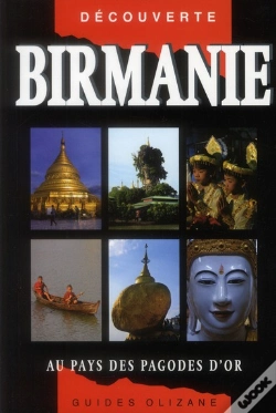 Capa do artigo Guide Birmanie - Au Pays Des Pagodes D'Or