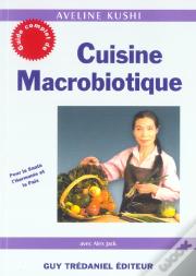 Guide Complet De Cuisine Macrobiotique