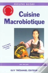 Guide Complet De Cuisine Macrobiotique