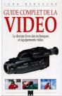 Guide Complet De La Vidéo : Le Dernier Livre Des Techniques Et Équipements Vidéo - Preview