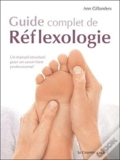 Capa do artigo Guide Complet De Réflexologie ; Un Manuel Structuré Pour Un Savoir-Faire Professionnel