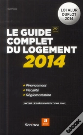 Guide Complet Du Logement 2014 (Le)