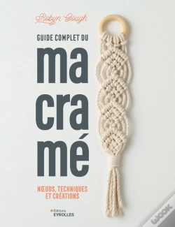 Capa do artigo Guide Complet Du Macramé : Noeuds, Techniques Et Créations