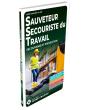 Guide Complet Du Sst, Sauveteur Secouriste Du Travail : Secourisme Et Prévention (4e Édition) - Preview