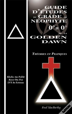 Capa do artigo Guide D Etudes  Du Grade  De Neophyte 0 = 0  De La Golden Dawn  Theories & Pratiques