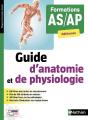 Guide D'Anatomie Et De Physiologie ; Formations As/Ap Référence (Édition 2018) - Preview