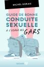 Guide De Bonne Conduite Sexuelle À L'Usage Des Gars - Preview
