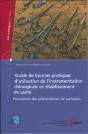 Guide De Bonnes Pratiques D'Utilisation De L'Instrumentation Chirurgicale En Etablissement De Sante - Preview