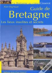 guide de bretagne - lieux insolites et secrets