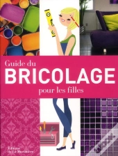 Guide De Bricolage Au Feminin