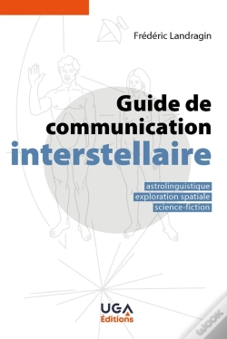 Capa do artigo Guide De Communication Interstellaire : Astrolinguistique, Exploration Spatiale, Science-Fiction