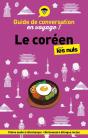 Guide De Conversation En Voyage ! : Le Coréen Pour Les Nuls (4e Édition) - Preview