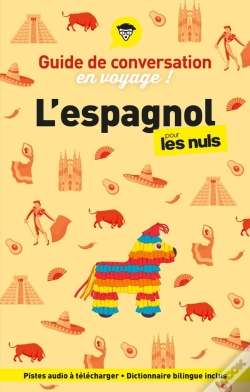 Capa do artigo Guide De Conversation En Voyage ! L'Espagnol Pour Les Nuls (6e Édition)