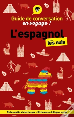 Capa do artigo Guide De Conversation En Voyage ! : L'Espagnol Pour Les Nuls (7e Édition)