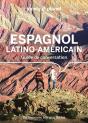 Guide De Conversation : Espagnol Latino-Américain (15e Édition) - Preview