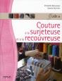Guide De Couture A La Surjeteuse - Preview