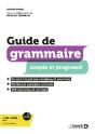 Guide De Grammaire Simple Et Progressif : Avec Exercices Et Corrigés - Preview