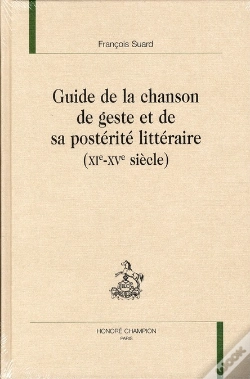 Capa do artigo Guide De La Chanson De Geste Et De Sa Postérité Littéraire (Xi-Xve Siècle)