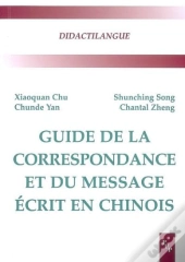 Guide De La Correspondance Et Du Message Ecrit Chinois