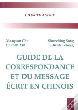 Capa do artigo Guide De La Correspondance Et Du Message Ecrit Chinois