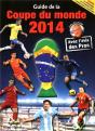 Guide De La Coupe Du Monde De Football 2014 - Preview