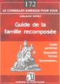 Guide De La Famille Recomposee ; Droits Parentaux, Dispositifs Fiscaux, Successions - Preview