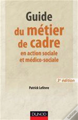 Capa do artigo Guide De La Fonction Cadre Et Responsable De Service En Action Sociale Et Médico-Sociale (3e Édition)