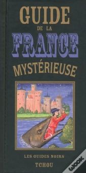 Guide De La France Mystérieuse