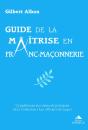 Guide De La Maîtrise En Franc-Maçonnerie - Preview