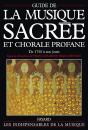 Guide De La Musique Sacrée Et Chorale Profane : De 1750 À Nos Jours - Preview