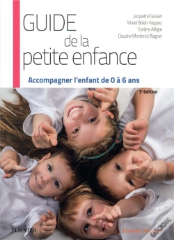 Capa do artigo Guide De La Petite Enfance ; Accompagner L'Enfant De 0 À 6 Ans
