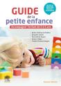 Guide De La Petite Enfance : Accompagner L'Enfant De 0 À 6 Ans - Preview