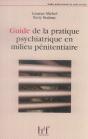 Guide De La Pratique Psychiatrique En Milieu Penitentiaire - Preview
