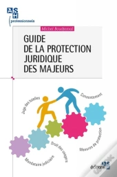 Guide De La Protection Juridique Des Majeurs