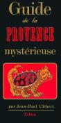 Guide De La Provence Mystérieuse - Preview