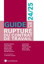 Guide De La Rupture Du Contrat De Travail (Édition 2024/2025) - Preview