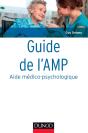 Guide De L'Amp (Aide Médico-Psychologique) ; Statut Et Formation ; Institutions ; Pratiques Professionnelles - Preview