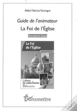 Capa do artigo Guide De L'Animateur - La Foi De L'Eglise